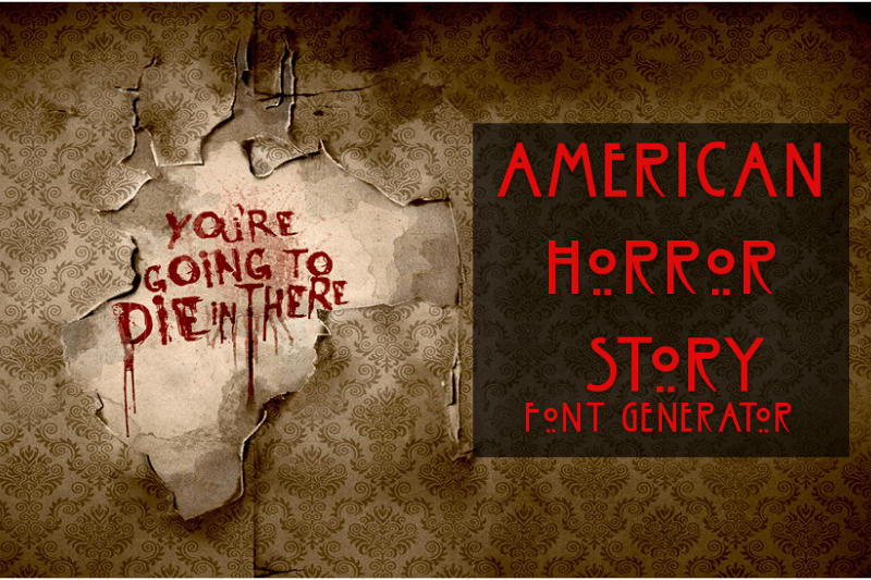 American Horror Story Font Generator Preview