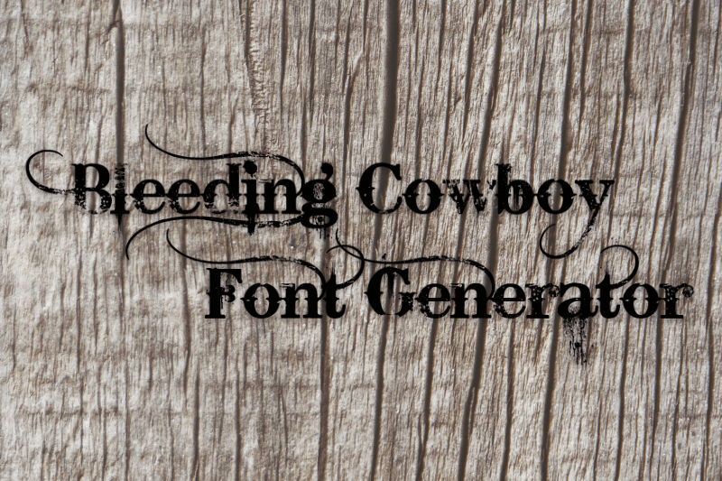Bleeding Cowboy Font Generator Preview