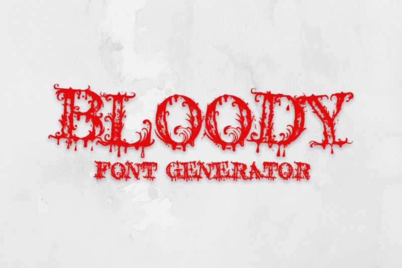 Bloody Font Generator Preview