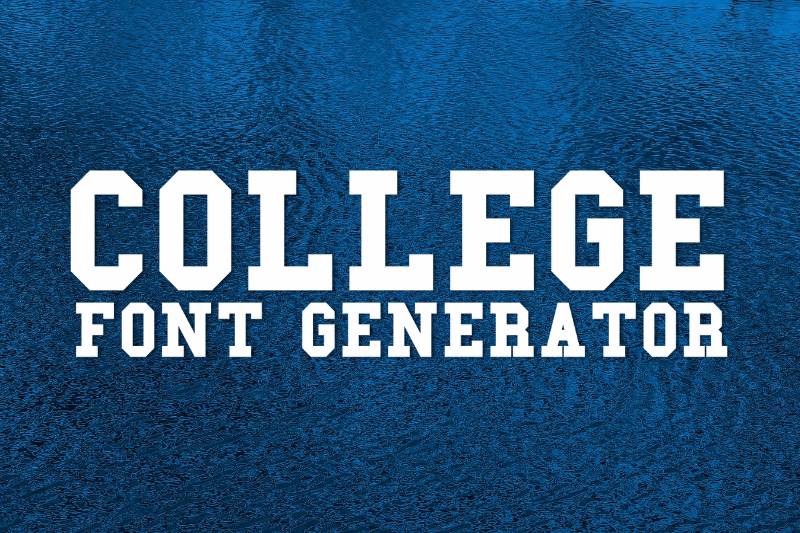 College Font Generator Preview