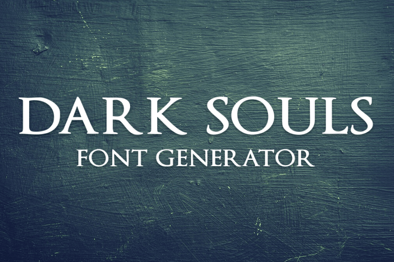Dark Souls Font Generator Preview