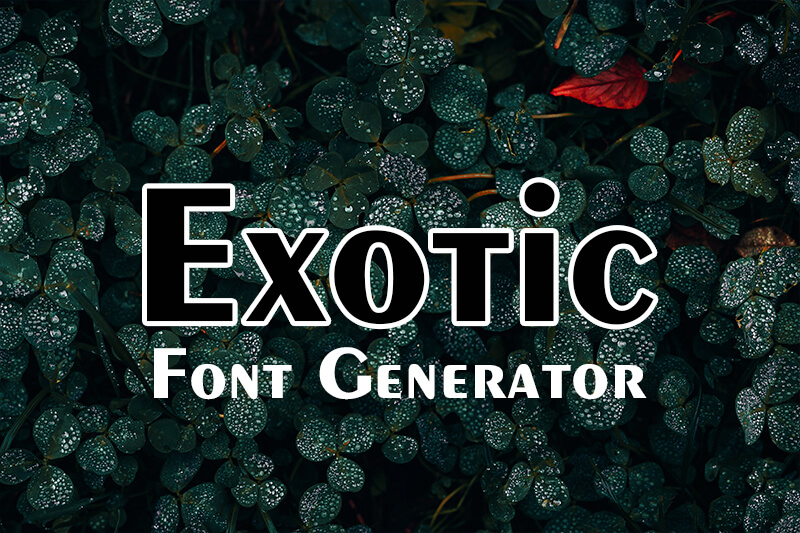 Exotic Font Generator Preview