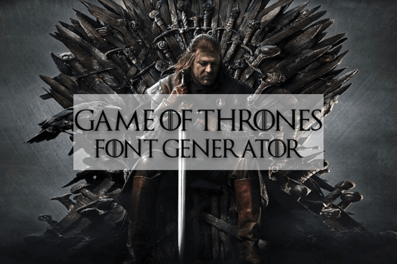 Game of Thrones Font Generator Preview