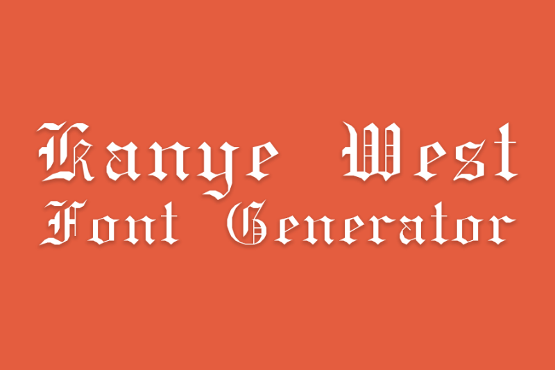 Kanye West Font Generator Preview