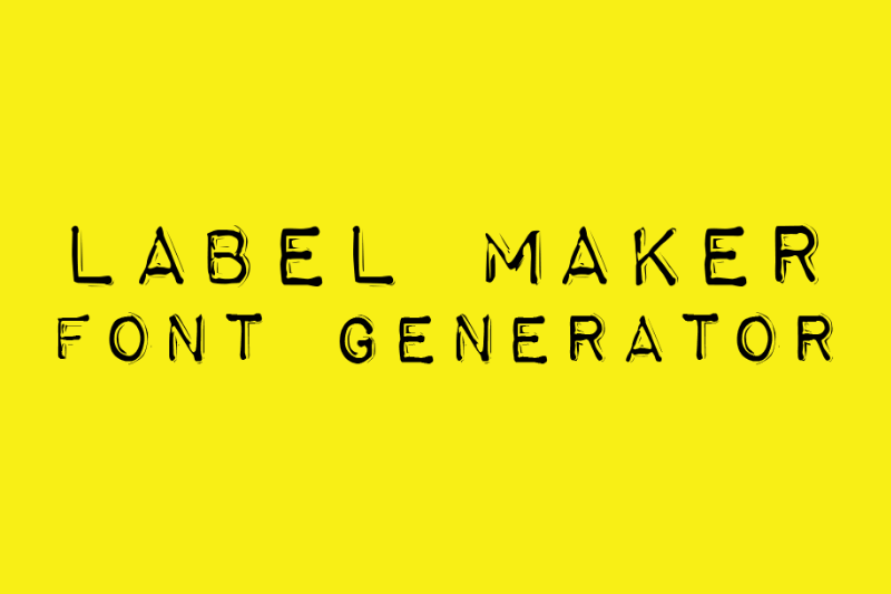 Label Maker Font Generator Preview