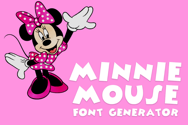 Minnie Mouse Font Generator Preview