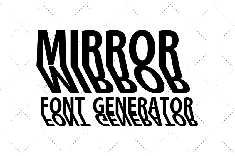 Mirror Font Generator Preview
