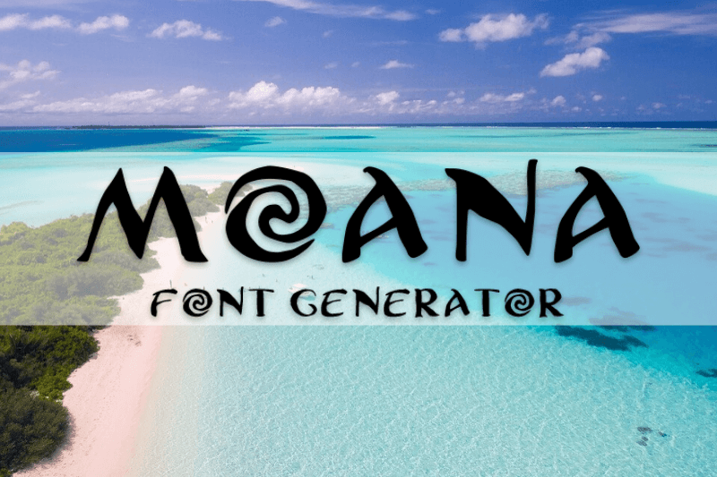 Moana Font Generator Preview