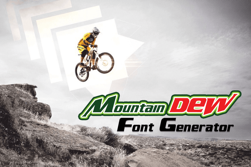 Mountain Dew Font Generator Preview