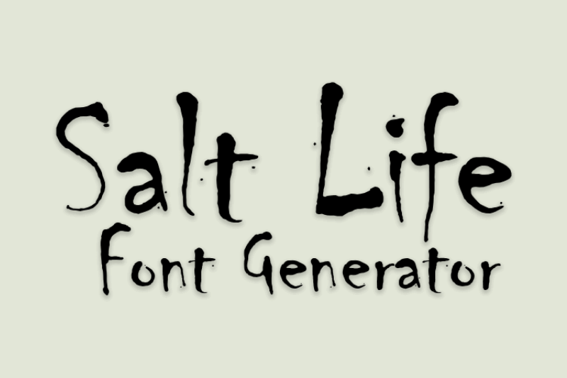 Salt Life Font Generator Preview