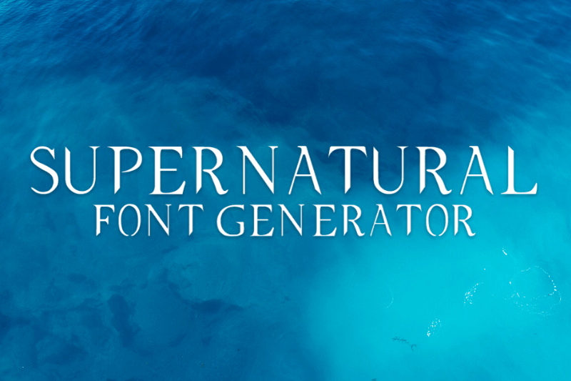 Supernatural Font Generator Preview
