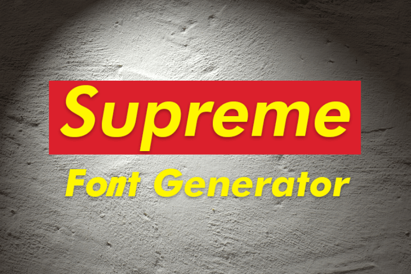 Supreme Font Generator Preview