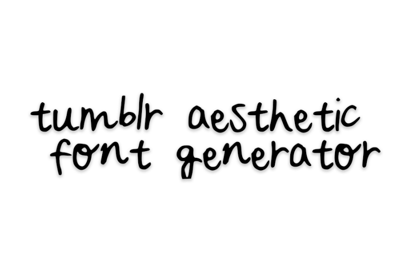Tumblr Aesthetic Font Generator Preview