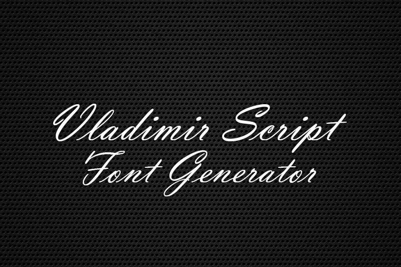 Vladimir Script Font Generator - Fonts Pool