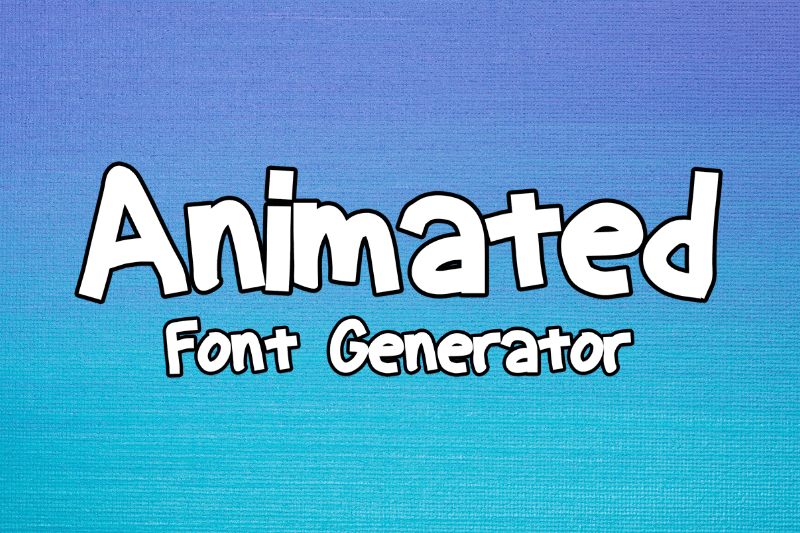 Animated Font Generator font generator