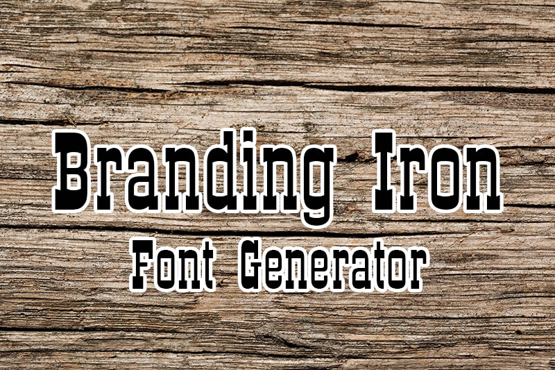 Branding Iron Font Generator