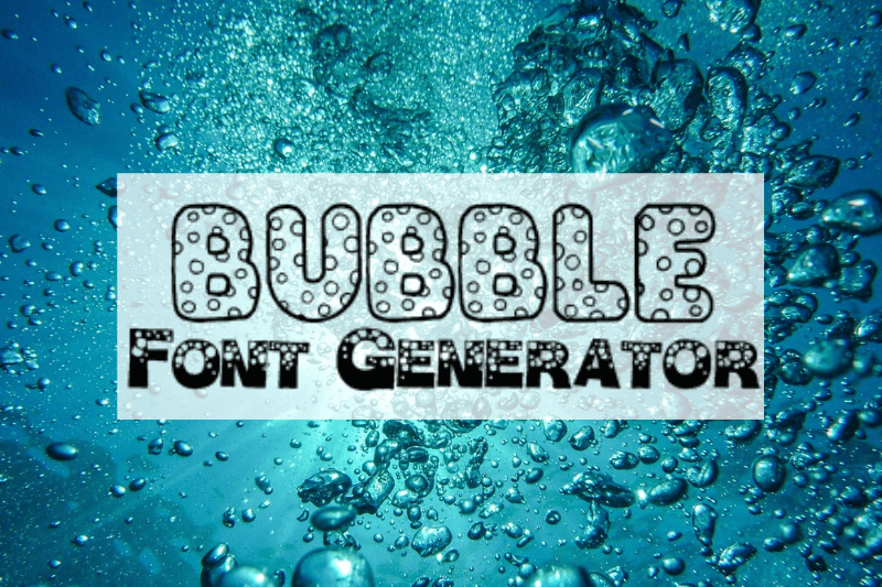 Bubble Font Generator