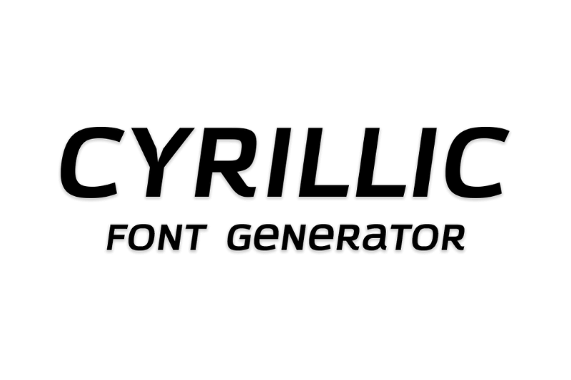 Cyrillic Font Generator
