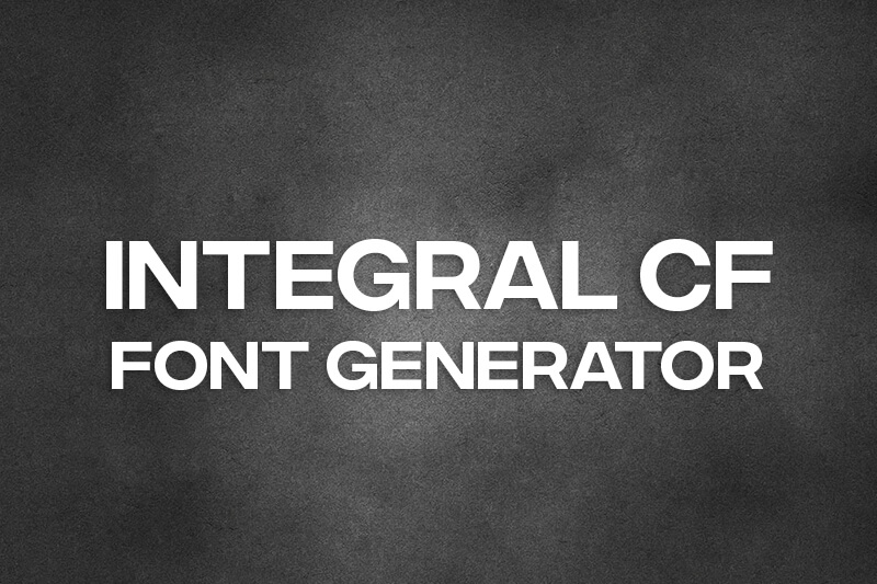 Integral Cf Font Generator font generator