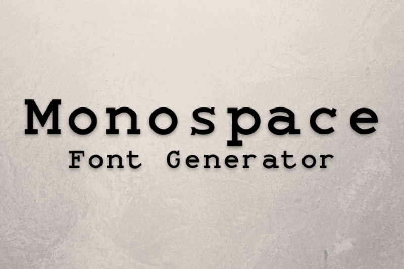 Monospace Font Generator font generator