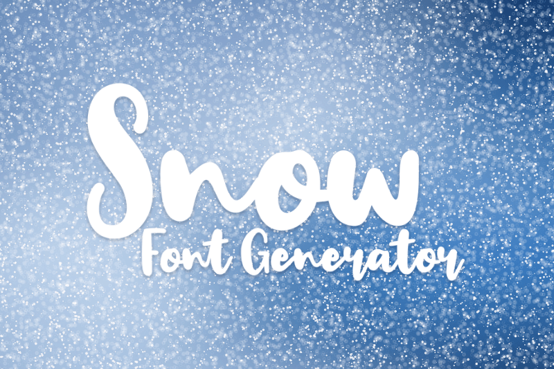 Snow Font Generator font generator