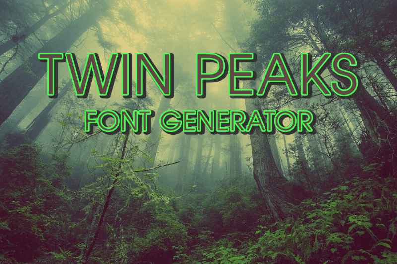 Twin Peaks Font Generator font generator