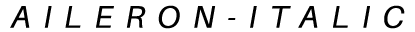 Aileron-Italic preview