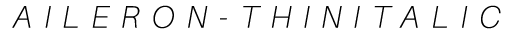 Aileron Thin Italic preview