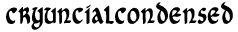 CryUncial Condensed preview