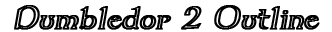 Dumbledor 2 Outline preview