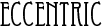 Eccentric Font preview