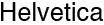 Helvetica preview