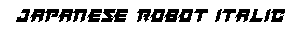 Japanese Robot Italic preview