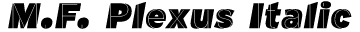 M.F. Plexus Italic preview
