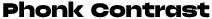 Phonk Contrast preview