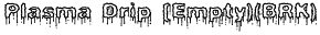 Plasma Drip (Empty)(BRK) preview