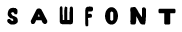Sawfont preview