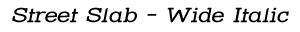 Street Slab - Wide Italic preview