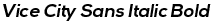 Vice City Sans Italic Bold preview
